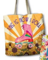 This is how I roll Reusable Carry Bag by Lisa Pollock