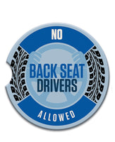 Ceramic Car Coasters - No Backseat Drivers Allowed