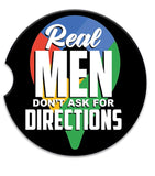Ceramic Car Coasters - Real Men don’t ask for directions