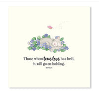 Twigseeds Card - Sympathy - Those whom true love has held, it will go on holding. Front of Card