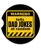 Ceramic Car Coasters - Warning - Tells dad jokes at random