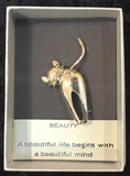 Cat Brooch - with saying - A beautiful life begins with a beautiful mind.