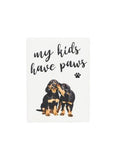 Ceramic Magnet - My kids have paws - pictures two pups liking