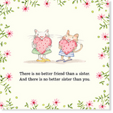 TwigSeeds - Sister Card - There is no better friend