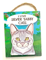 I Love Silver tabby Cats  - magnet or hanging note clip