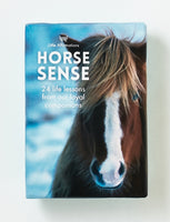 Horse Sense by Affirmations - 24 life lessons from our loyal companions
