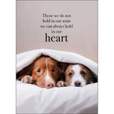 Affirmation Card - Those we do not hold in our arms we can always hold in our heart.