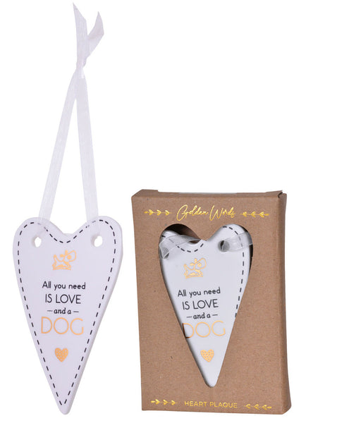 Beautifully created Golden Words Heart Plaque for DOG - Saying - All you need is love and a DOG