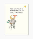 Card within Serenity - the universe is always ready to take your call.
