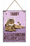 Tabby Metal Cat breed signs.  Lovely bright colours signs with each breeds personality traits listed below. Size is 20cm x 27cm each sign. 