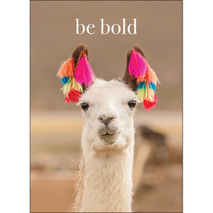 Card - Beautiful Affirmation card - BE BOLD  Inside Verse - It looks Beautiful on you!