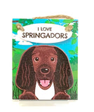 Pet Pegs - I Love Springadors - magnet or hanging note clip