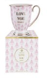 Love you Dearly - in Pink colours - gold trim on the rim handle and base of mug.
