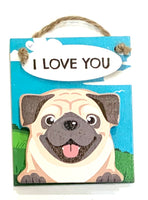 Pet Peg - I love you - Pug featured - magnet or hanging note clip