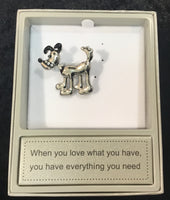 Dog Brooch by zizu, saying listed inside box “when you love what you have, you have everything you need.