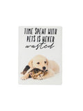 Ceramic Magnet - Saying Time spent with pets is never wasted. Pictures a photo of a lab pup and a kitten hugging