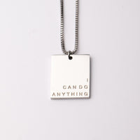 Fierce One Tag Pendant - I CAN DO ANYTHING