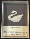Swan Brooch with Cubic Zirconia - Saying - Happiness - Happiness is a journey not a destination.