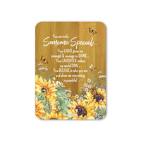 Bamboo inspiration plaque - you are truly Someone Special…. Your light five me strength and courage to shine… your laughter make my world sing… You believe in who you are and show me everything is possible!