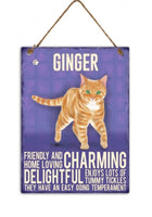 Ginger Metal Cat breed signs.  Lovely bright colours signs with each breeds personality traits listed below. Size is 20cm x 27cm each sign. 