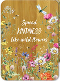 Spread KINDNESS like wild flowers