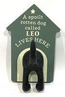Dog Lead Hooks - For a Spoilt Rotten Dog
