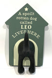 Dog Lead Hooks - For a Spoilt Rotten Dog