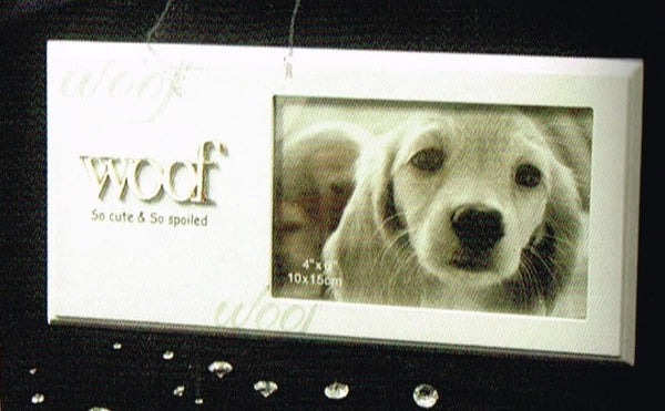 White dog frame - Woof  So cute & so spoiled  10 x 15cm (fits a 4” x 6” photo)